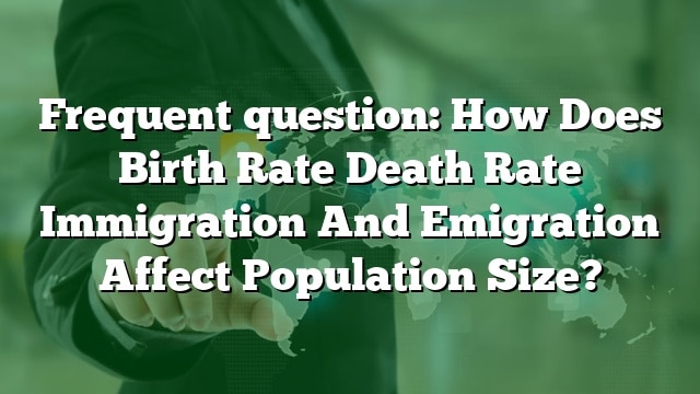 How Does Immigration Rate Affect Population Growth