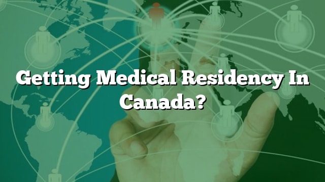 getting-medical-residency-in-canada