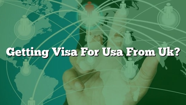 getting-visa-for-usa-from-uk