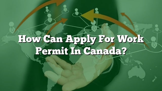 canada-work-permit-prabesh-group