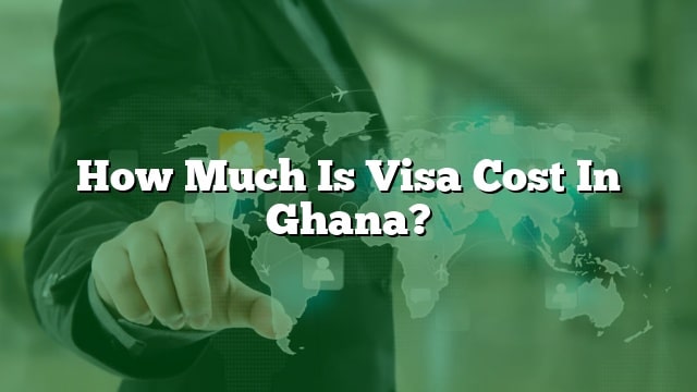 ghana tourist visa price