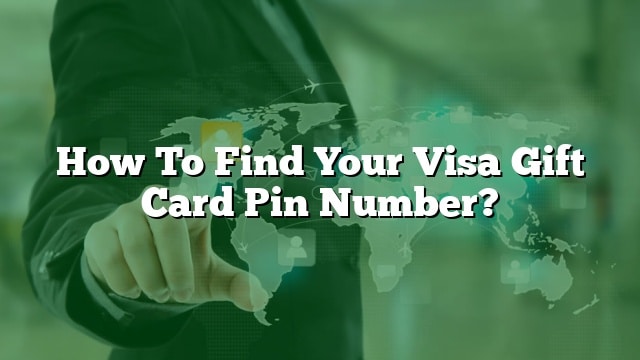 where is the pin number on a visa gift card