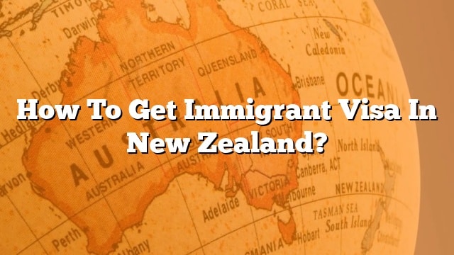 How To Get Immigrant Visa In Australia